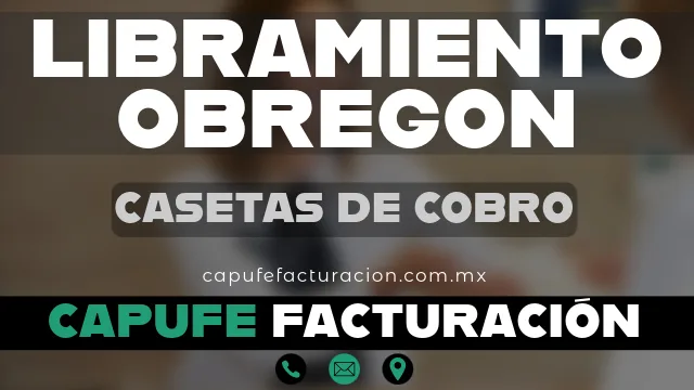 caseta de cobro capufe libramiento obregon